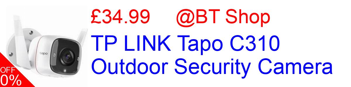 15% OFF, TP LINK Tapo C310 Outdoor Security Camera £34.99@BT Shop