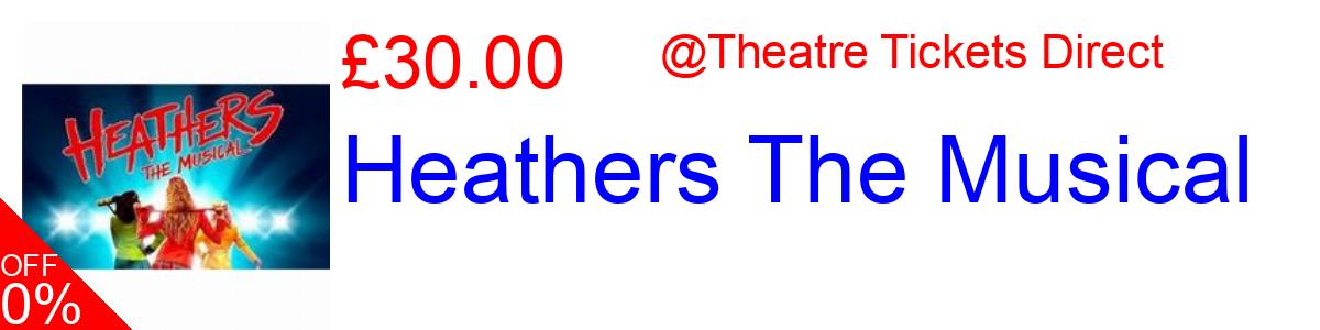 32% OFF, Heathers The Musical £30.00@Theatre Tickets Direct