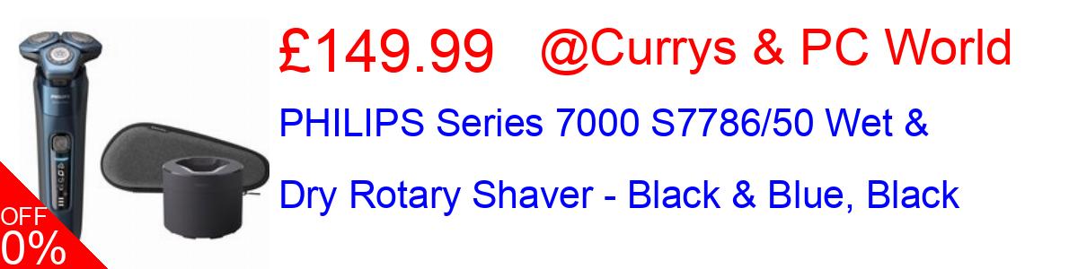 50% OFF, PHILIPS Series 7000 S7786/50 Wet & Dry Rotary Shaver - Black & Blue, Black £149.99@Currys & PC World