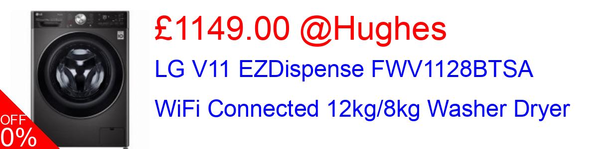 18% OFF, LG V11 EZDispense FWV1128BTSA WiFi Connected 12kg/8kg Washer Dryer £1149.00@Hughes