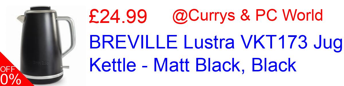 29% OFF, BREVILLE Lustra VKT173 Jug Kettle - Matt Black, Black £24.99@Currys & PC World