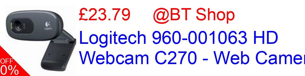 34% OFF, Logitech 960-001063 HD Webcam C270 - Web Camera £23.79@BT Shop