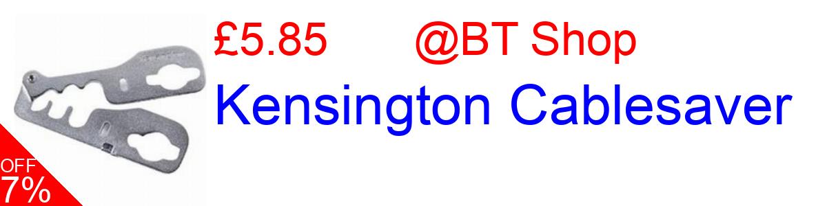 7% OFF, Kensington Cablesaver £5.85@BT Shop
