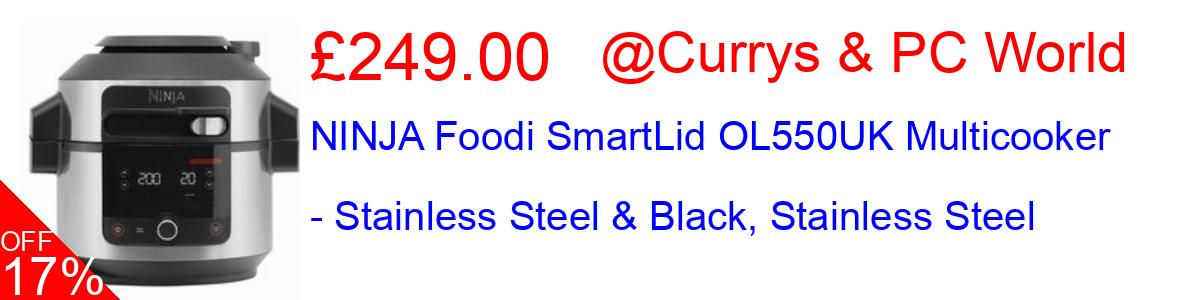 18% OFF, NINJA Foodi SmartLid OL550UK Multicooker - Stainless Steel & Black, Stainless Steel £229.00@Currys & PC World