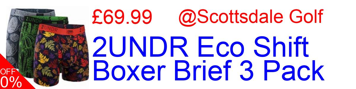 17% OFF, 2UNDR Eco Shift Boxer Brief 3 Pack £69.99@Scottsdale Golf