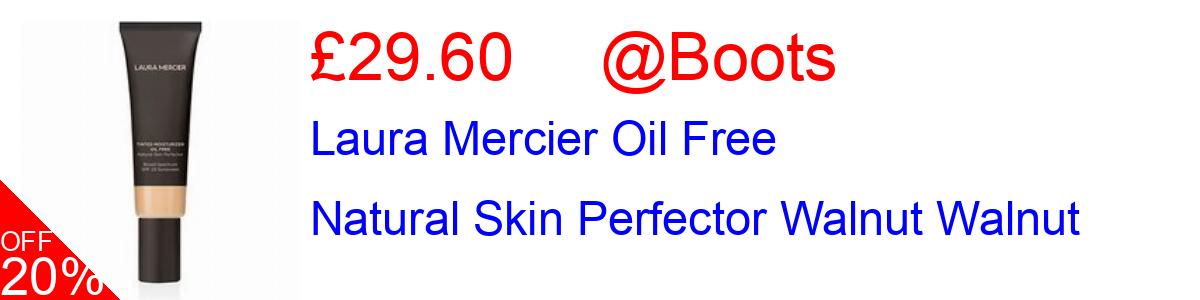 20% OFF, Laura Mercier Oil Free Natural Skin Perfector Walnut Walnut £29.60@Boots