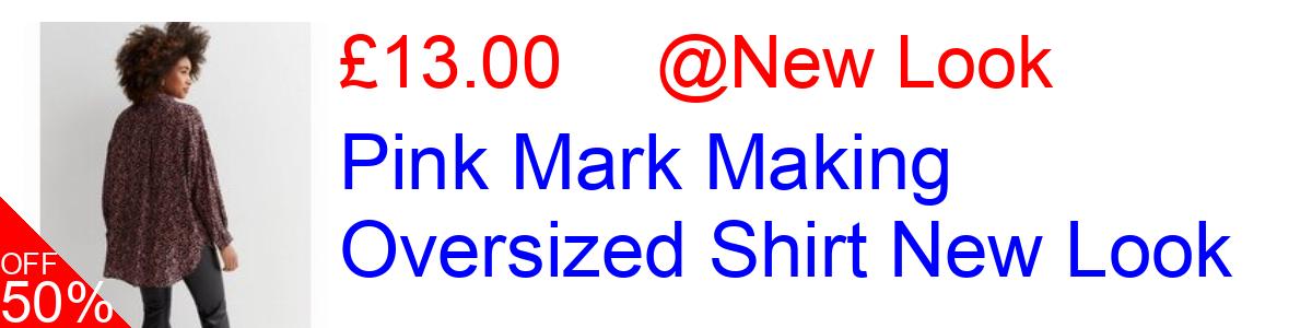 50% OFF, Pink Mark Making Oversized Shirt New Look £13.00@New Look
