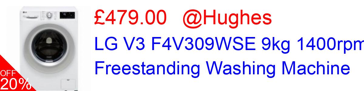 20% OFF, LG V3 F4V309WSE 9kg 1400rpm Freestanding Washing Machine £479.00@Hughes