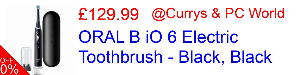 57% OFF, ORAL B iO 6 Electric Toothbrush - Black, Black £129.99@Currys & PC World