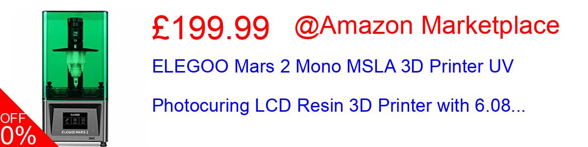 20% OFF, ELEGOO Mars 2 Mono MSLA 3D Printer UV Photocuring LCD Resin 3D Printer with 6.08... £159.99@Amazon Marketplace