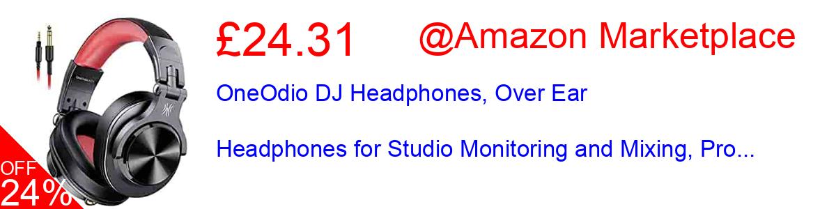 24% OFF, OneOdio DJ Headphones, Over Ear Headphones for Studio Monitoring and Mixing, Pro... £24.31@Amazon Marketplace